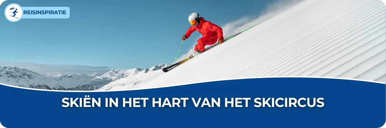 Blog: Skiën in het hart van het Skicircus