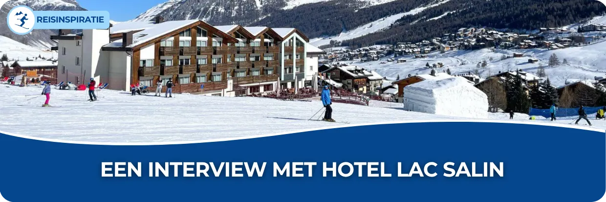 Banner met het buitenaanzicht van hotel Lac Salin, die direct aan de piste ligt.