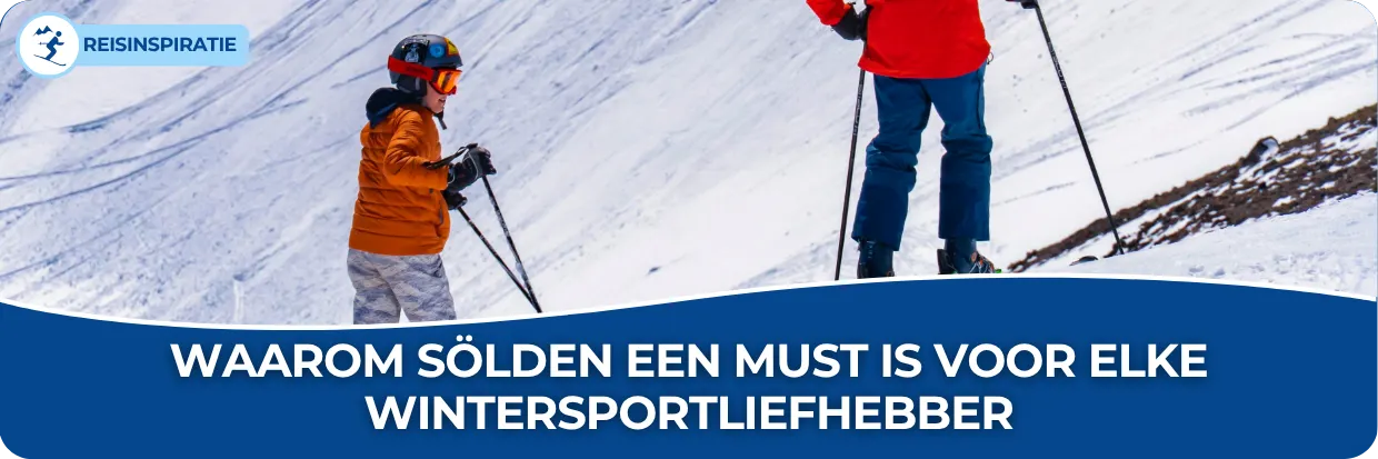 Blog: Waarom Sölden een must is voor elke wintersportliefhebber